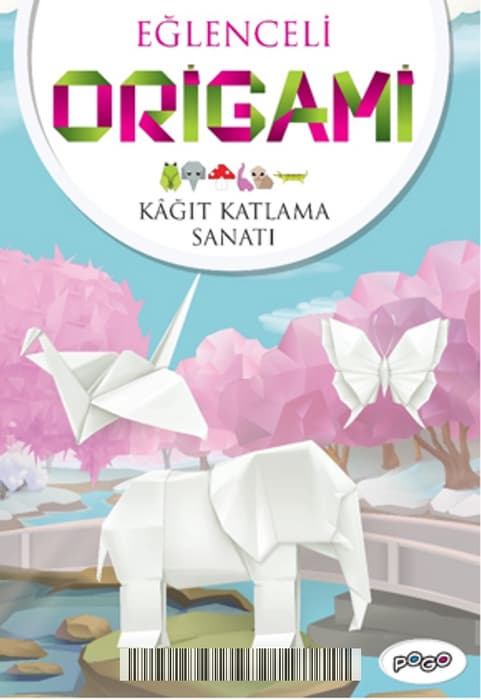 Eğlenceli Origami (Kağıt Katlama Sanatı)