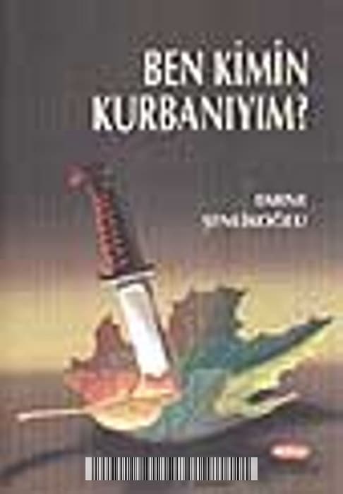 Ben Kimin Kurbanıyım?